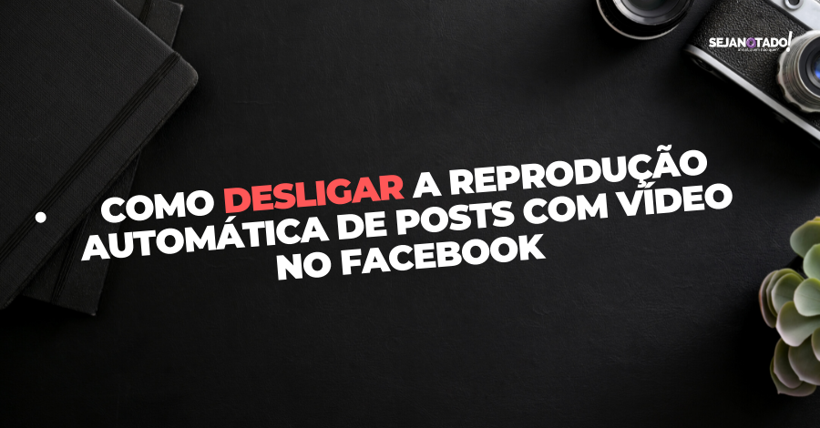 reproducao-automatica-de-posts-com-video-no-facebook