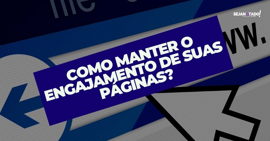 como-manter-o-engajamento-de-suas-paginas