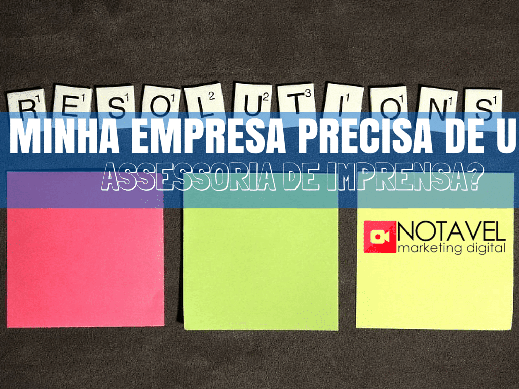minha empresa precisa de uma assessoria de imprensa