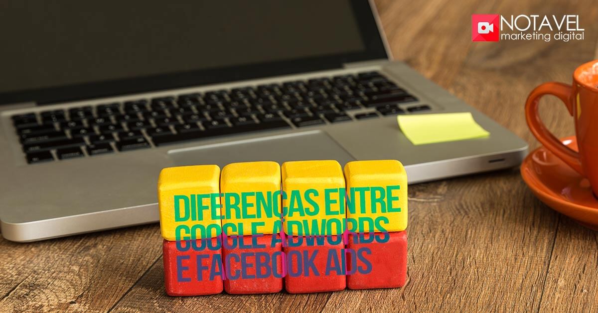 diferenca entre google adwords e facebook ads