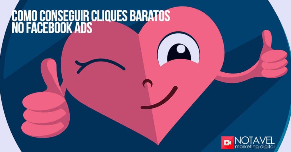 Como conseguir cliques baratos no Facebook Ads 1 como conseguir cliques baratos no facebook ads