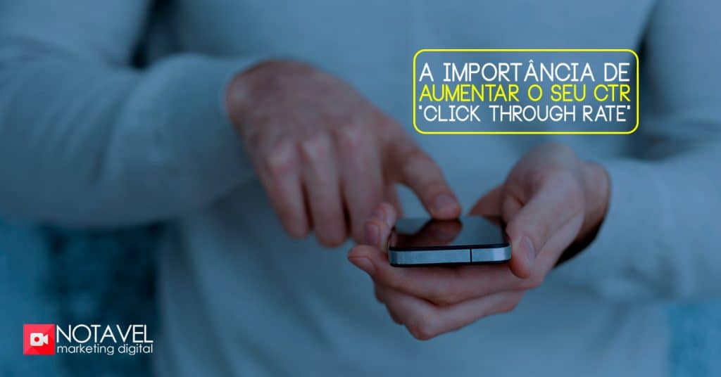 A importância de aumentar o seu CTR "Click Through Rate" 5 importancia de aumentar o seu ctr click through rate
