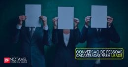 Conversão de pessoas cadastradas para leads 3 Conversão de pessoas cadastradas para leads