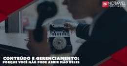 Conteúdo e gerenciamento: porque você não pode abrir mão deles 1 Template Notavel Facebook 2018 Gerenciamento