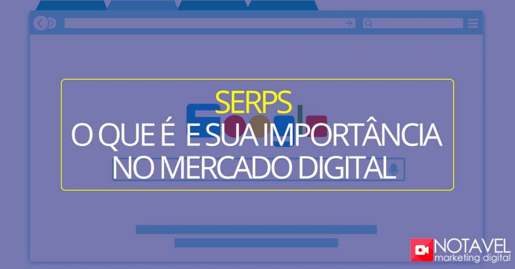 SERPS (Search Engine Results Pages ou "Páginas de Resultados dos Mecanismos de Pesquisa") e a sua importância no mundo digital 3 serps