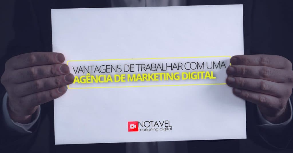 Conheça as vantagens de trabalhar com uma agência de marketing digital 6 vantagens de trabalhar