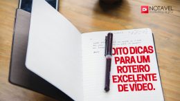 Oito dicas para um roteiro excelente de vídeo 1 3
