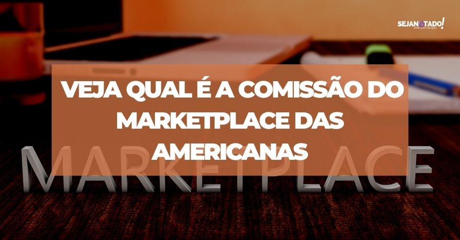 comissao-do-marketplace-das-americanas
